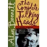 The Complete Talking Heads by Bennett, Alan, 9780312423087
