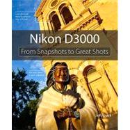 Nikon D3000 From Snapshots to Great Shots by Revell, Jeff, 9780321713087