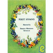 First Hymns by Seymour, Brenda Meredith, 9780718803087