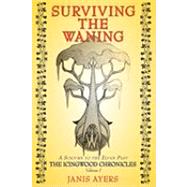 Surviving the Waning by Ayers, Janis, 9780982453087