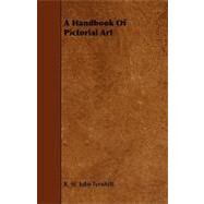 A Handbook of Pictorial Art by Tyrwhitt, R. St John, 9781443793087