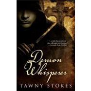 Demon Whisperer by Stokes, Tawny, 9781470043087