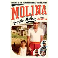 Molina by Molina, Bengie; Ryan, Joan, 9781501103087