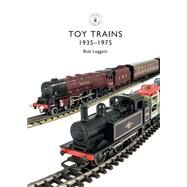 Toy Trains by Leggett, Bob, 9781784423087