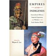 Empires and Indigenes by Lee, Wayne E., 9780814753088