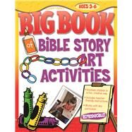 Big Book of Bible Story Art Activities by Gospel Light, 9780830733088