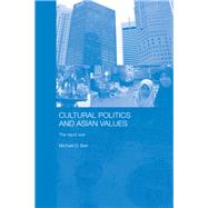 Cultural Politics and Asian Values: The Tepid War by Barr,Michael D., 9781138863088
