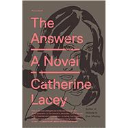 The Answers by Lacey, Catherine, 9781250183088