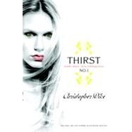 Thirst No. 1 The Last Vampire, Black Blood, Red Dice by Pike, Christopher, 9781416983088