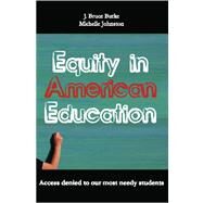 Equity in American Education by Burke, Bruce J.; Johnston, Michelle, 9781419643088