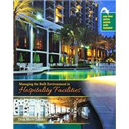 Managing the Built Environment in Hospitality Facilities by Zemke, Dina Marie, 9781524963088