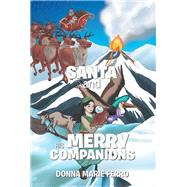 Santa and His Merry Companions by Ferro, Donna Marie, 9781984563088