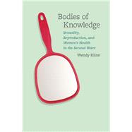 Bodies of Knowledge by Kline, Wendy, 9780226443089