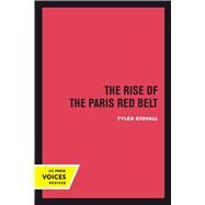 The Rise of the Paris Red Belt by Stovall, Tyler, 9780520303089