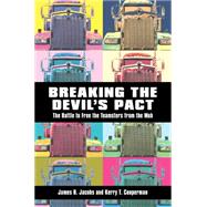 Breaking the Devil's Pact by Jacobs, James B.; Cooperman, Kerry T., 9780814743089