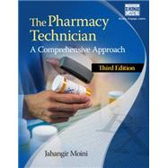The Pharmacy Technician A Comprehensive Approach by Moini, Jahangir, 9781305093089