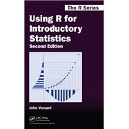 Using R for Introductory Statistics by John Verzani, 9781315373089