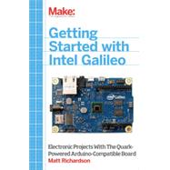 Getting Started With Intel Galileo by Richardson, Matt, 9781457183089