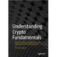 Understanding Crypto Fundamentals by Thomas Jeegers, 9781484293089