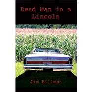 Dead Man in a Lincoln by Billman, Jim, 9781543903089