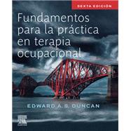Fundamentos para la prctica en Terapia Ocupacional by Edward A. S. Duncan, 9788413823089