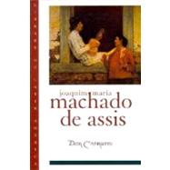 Dom Casmurro by Machado de Assis, Joaquim Maria; Gledson, John A.; Hansen, Joo Adolfo, 9780195103090