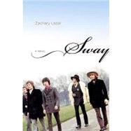 Sway by Lazar, Zachary, 9780316113090