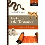 Exploring the Old Testament by Wenham, Gordon J., 9780830853090