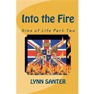 Into the Fire by Santer, Lynn, 9781441443090
