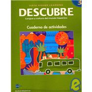 Descubre - Lengua Y Cultura Del Mundo Hispanico Nivel 3: Cuaderno De Activdades by Blanco, Jose A.; Colbert, Maria, 9781600073090