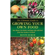 ULTIMATE GDE GROW YOUR OWN FOOD P by BURCH,MONTE, 9781616083090