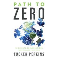 Path to Zero by Tucker Perkins, 9781637633090