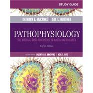 Study Guide for Pathophysiology, 8th Edition by McCance, Kathryn L.; Huether, Sue E.; Felver, Linda, Ph.D., R.N., 9780323413091