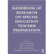 Handbook of Research on Special Education Teacher Preparation by Sindelar; Paul T., 9780415893091