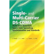 Single- and Multi-Carrier DS-CDMA Multi-User Detection, Space-Time Spreading, Synchronisation, Networking and Standards by Hanzo, Lajos; Yang, Lie-Liang; Kuan, Ee-Lin; Yen, Kai, 9780470863091