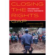 Closing the Rights Gap by Haglund, LaDawn; Stryker, Robin, 9780520283091