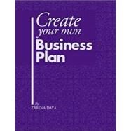 Create Your Own Business Plan by Daya, Zarina, 9781412033091