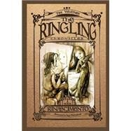 The Ringling Chronicles by Whitney, Tim, 9781501063091