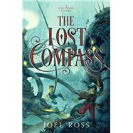 The Lost Compass by Ross, Joel, 9780062353092
