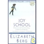 Joy School by BERG, ELIZABETH, 9780345423092