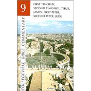 First Timothy, Second Timothy, Titus, James, First Peter, Second Peter, Jude by Neyrey, Jerome H., 9780814613092