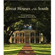 Great Houses of the South by Ossman, Laurie; Brooke, Steven, 9780847833092
