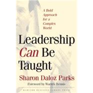 Leadership Can Be Taught by Parks, Sharon Daloz, 9781591393092