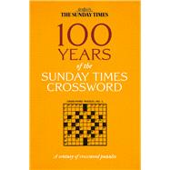 100 Years of The Sunday Times Crossword The Sunday Times Puzzle Books by Biddlecombe, Peter, 9780008673093