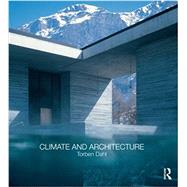 Climate and Architecture by Dahl; Torben, 9780415563093