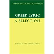 Greek Lyric by Budelmann, Felix, 9780521633093