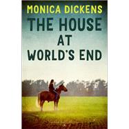 The House at World's End by Dickens, Monica, 9781448203093
