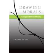 Drawing Morals Essays in Ethical Theory by Hurka, Thomas, 9780199743094