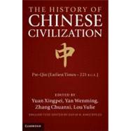 The History of Chinese Civilization by Xingpei, Yuan; Wenming, Yan; Chuanxi, Zhang; Yulie, Lou; Knechtges, David R., 9781107013094