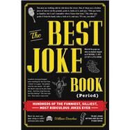 The Best Joke Book Period by Donohue, William, 9781440583094